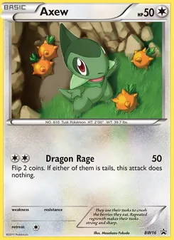 Axew, BW Black Star Promos, no. BW16
