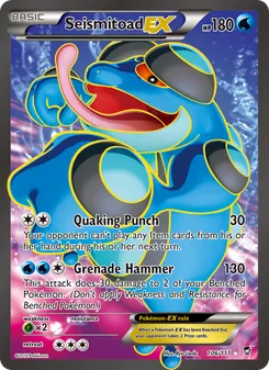 Seismitoad EX, Furious Fists, no. 106