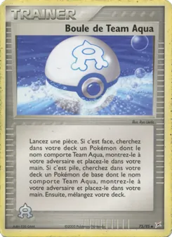 Boule de Team Aqua, EX Team Magma vs Team Aqua, n° 75