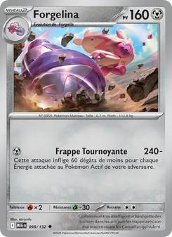 Forgelina, Méga-Évolution, n° 098